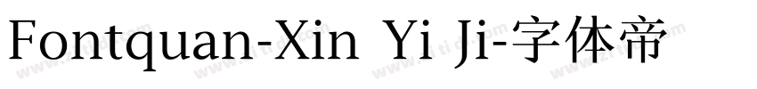 Fontquan-Xin Yi Ji字体转换